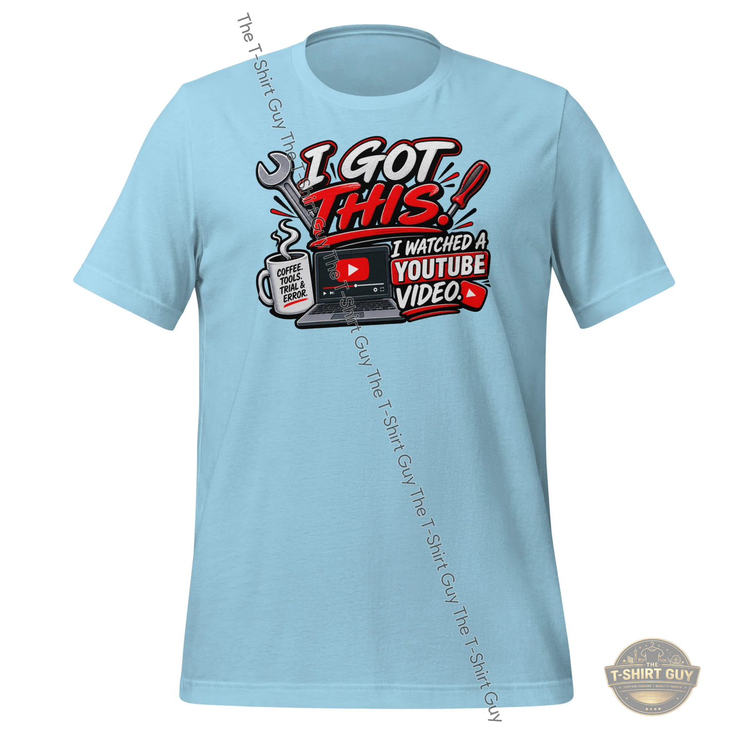 Watermarked - I Got This I Watched A YouTube Video Unisex t-shirt