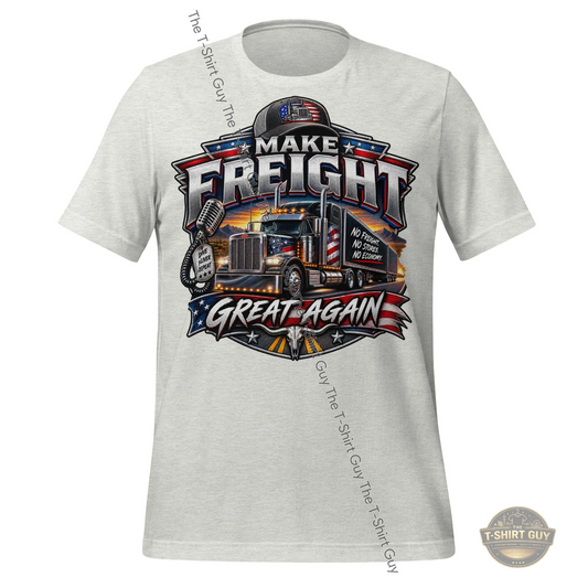 Watermarked - Make Freight Great Again Unisex t-shirt