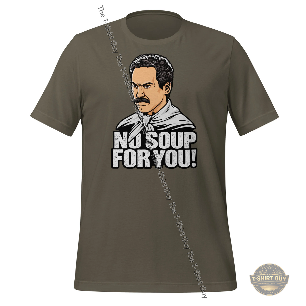 Watermarked - No Soup For You! Unisex t-shirt