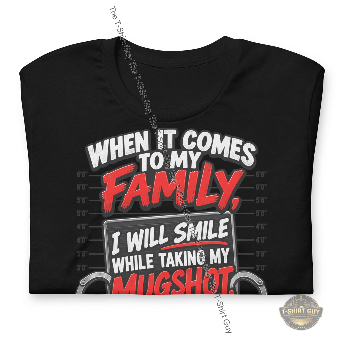 Watermarked - When It Comes To My Family Unisex t-shirt