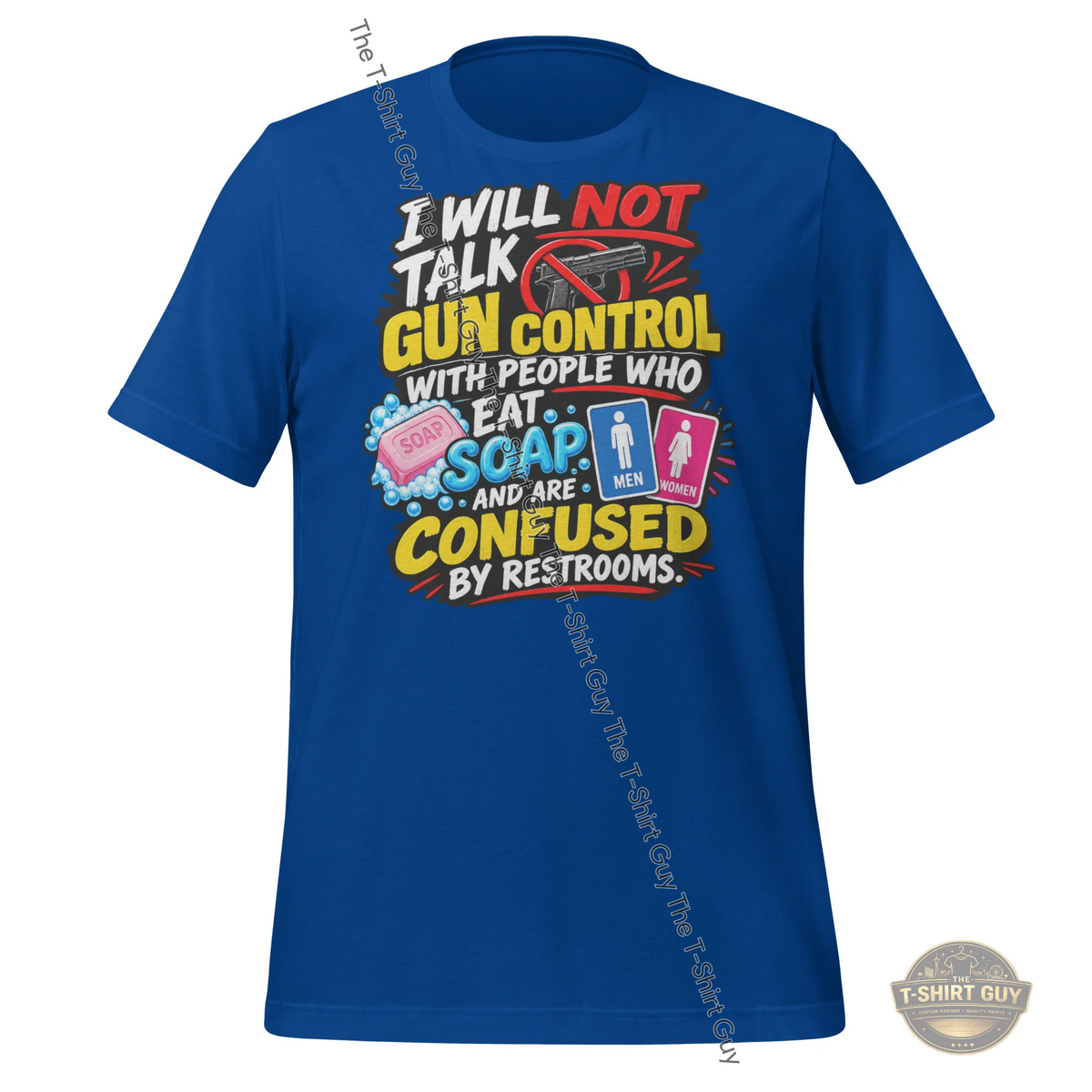 Watermarked - I Will Not Talk Gun Control Unisex t-shirt