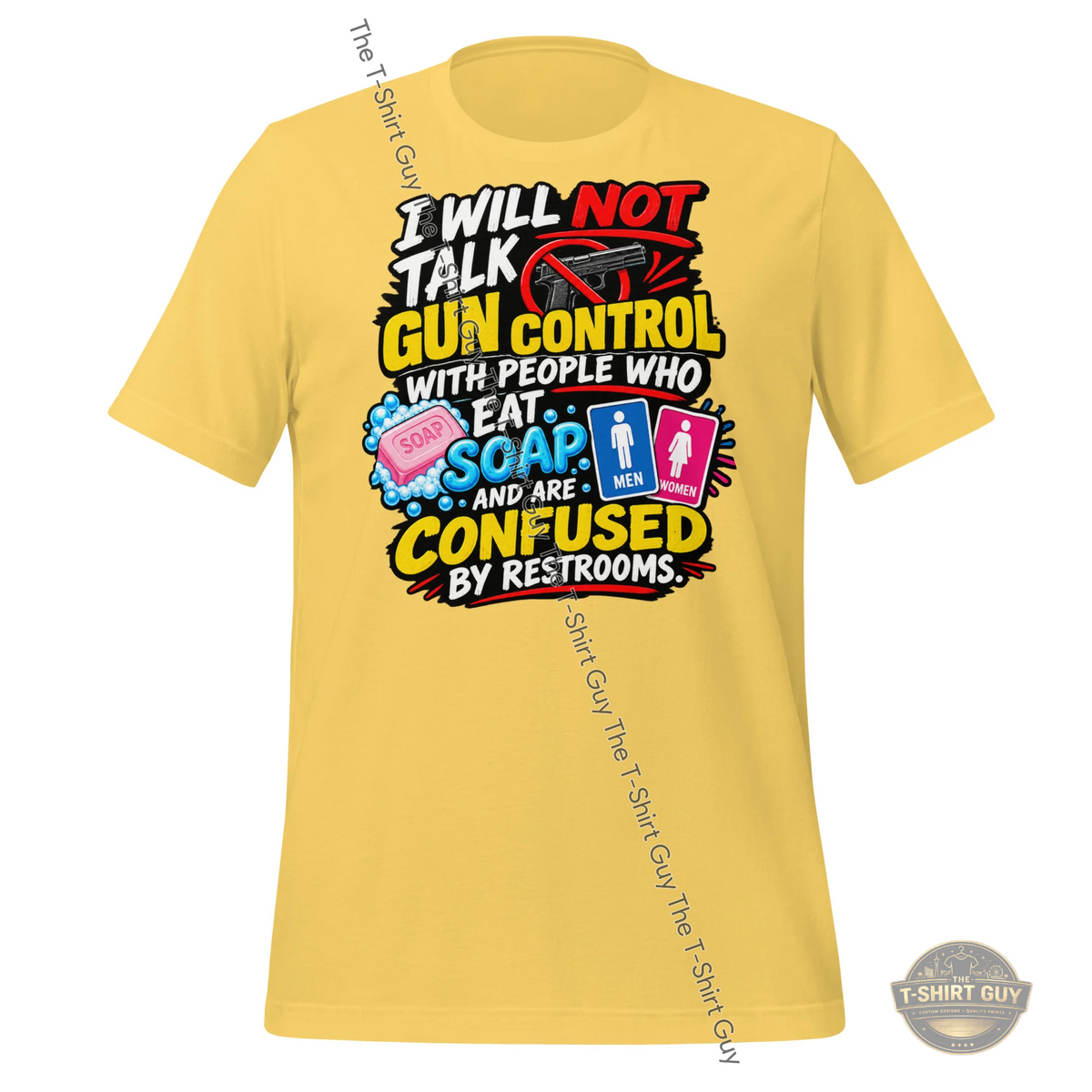 Watermarked - I Will Not Talk Gun Control Unisex t-shirt