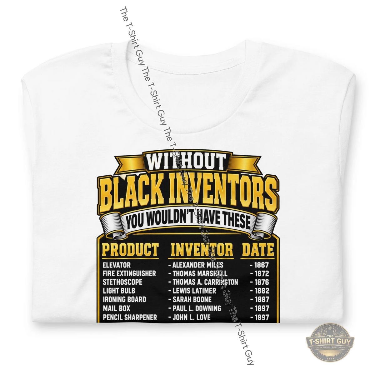 Watermarked - Without Black Inventors You Wouldn't Have These Unisex t-shirt