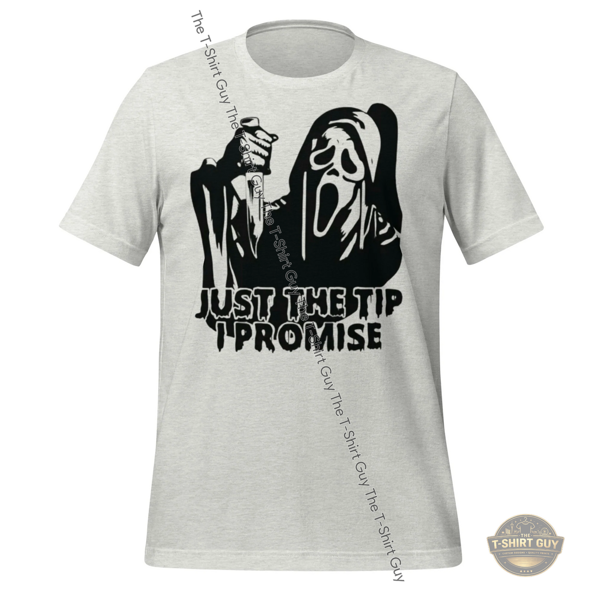 Watermarked - Just The Tip I Promise Unisex t-shirt