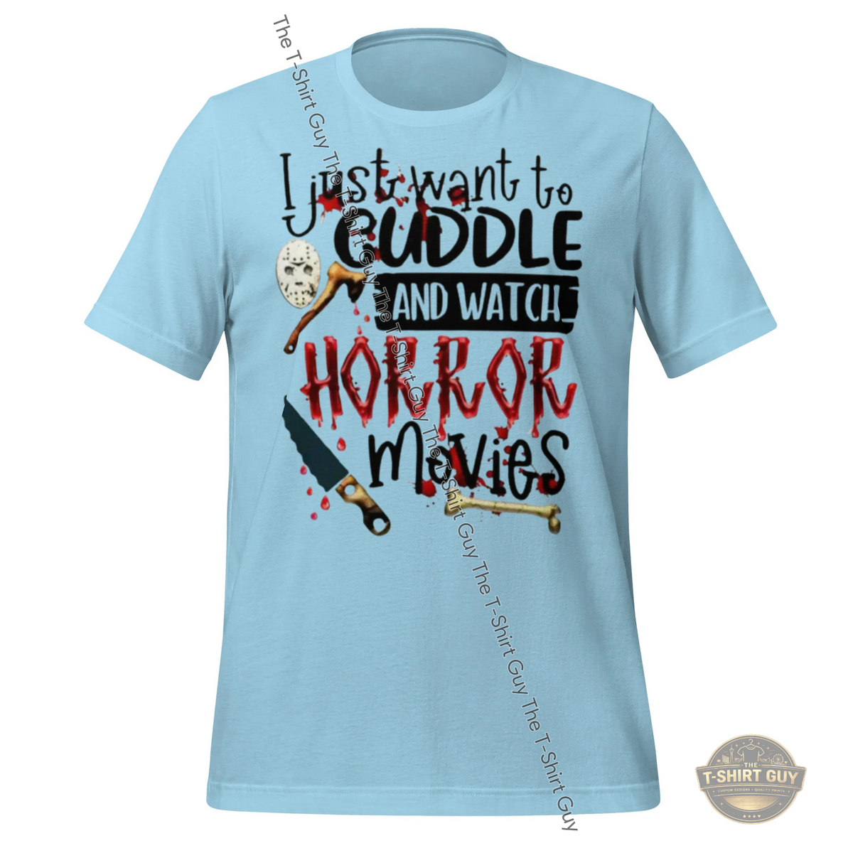 Watermarked - I Just Want To Cuddle and Watch Horror Movies Unisex t-shirt