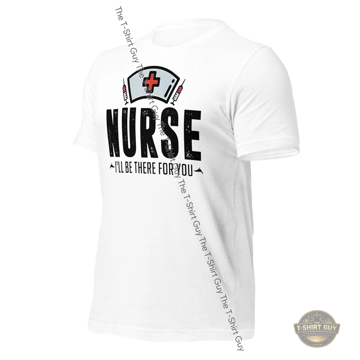 Watermarked - Nurse I'll Be There Unisex t-shirt