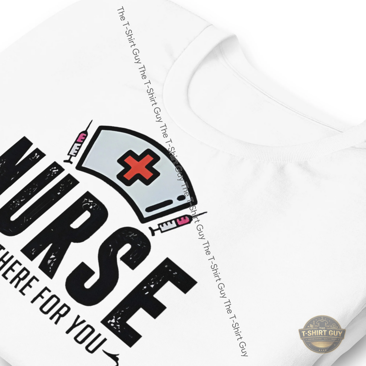 Watermarked - Nurse I'll Be There Unisex t-shirt