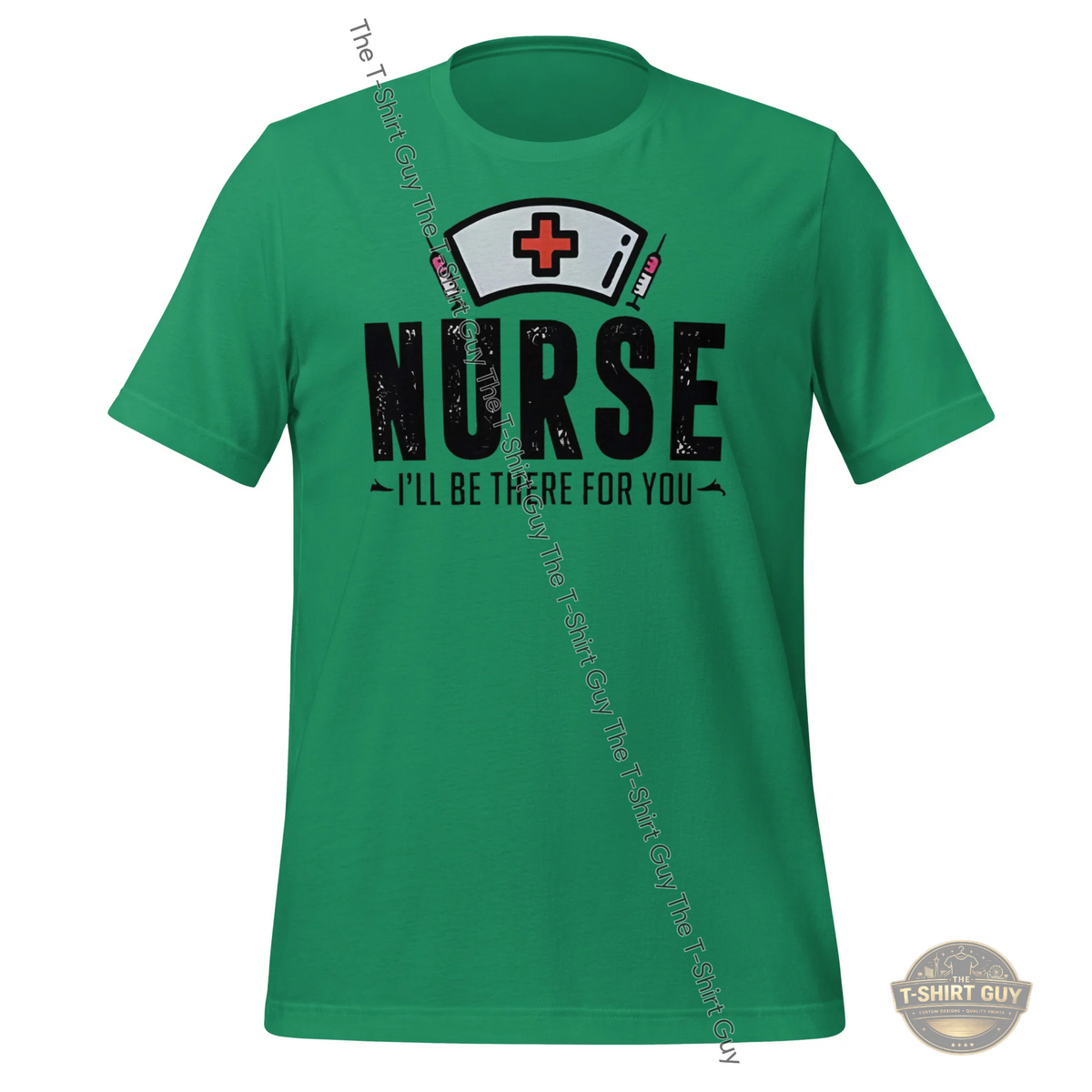 Watermarked - Nurse I'll Be There Unisex t-shirt