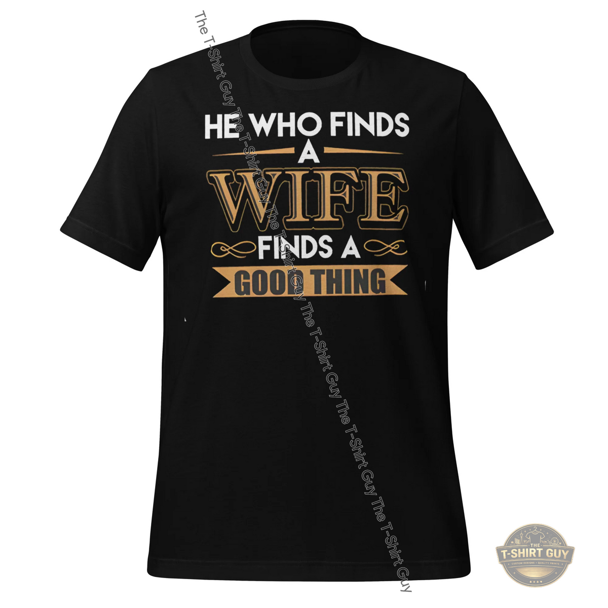 Watermarked - He Who Finds A Wife Finds A Good Thing Unisex t-shirt