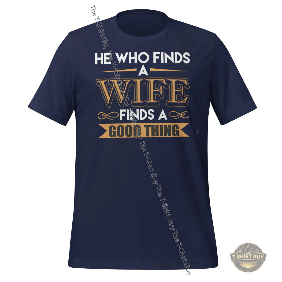 Watermarked - He Who Finds A Wife Finds A Good Thing Unisex t-shirt