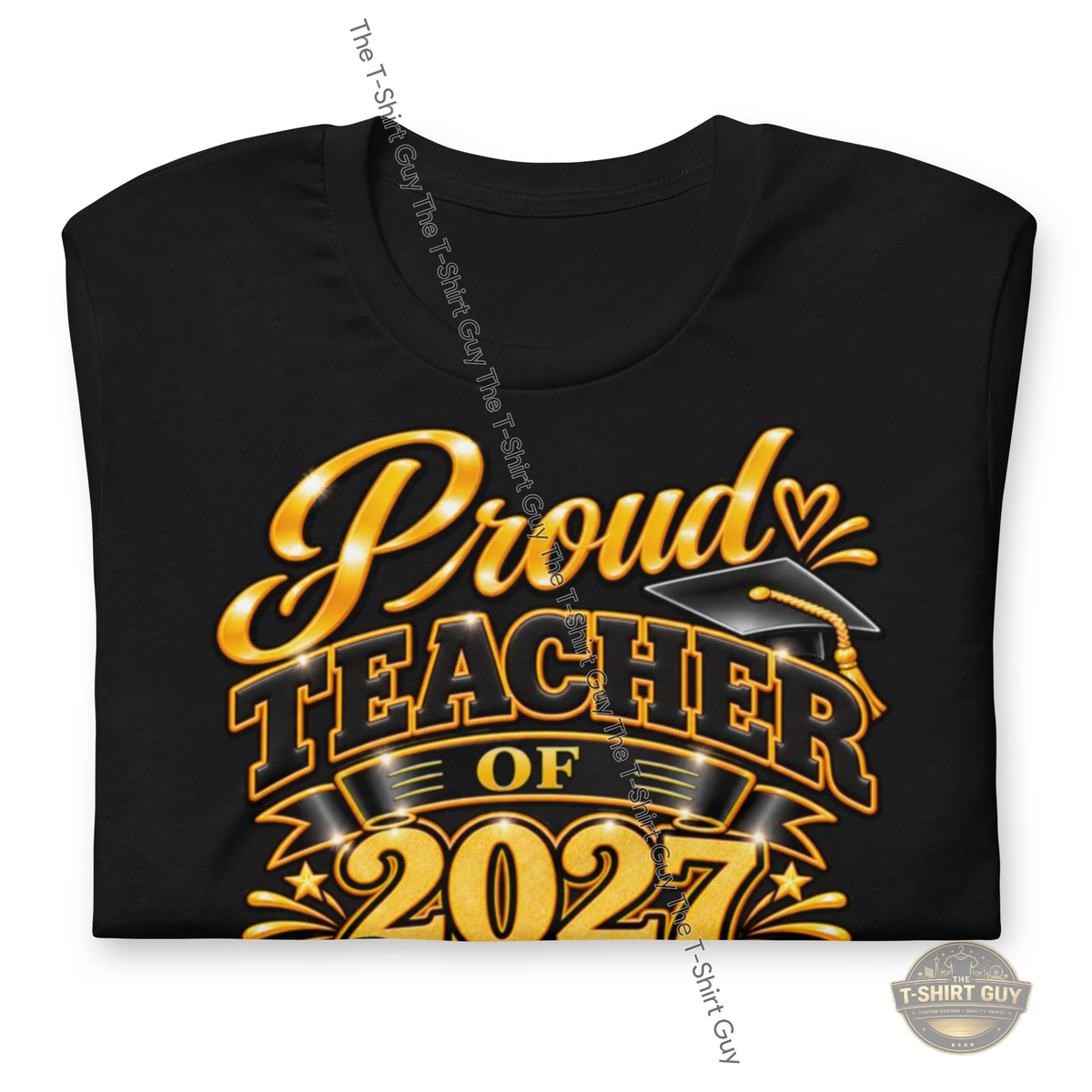 Watermarked - Proud Teacher of 2027 Graduates Unisex t-shirt