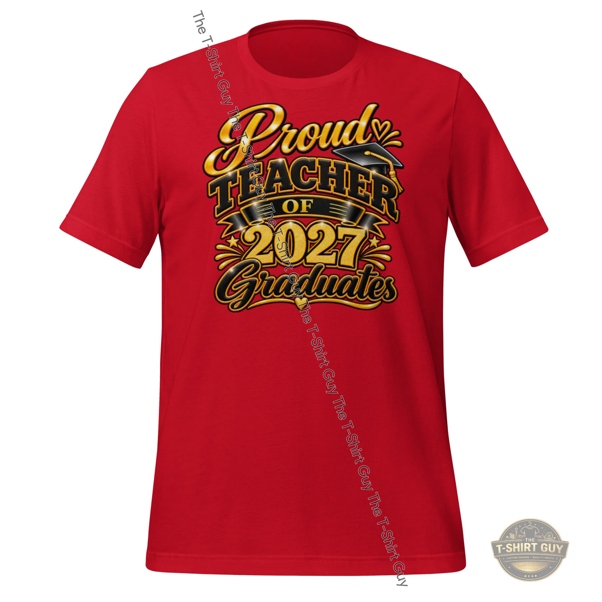 Watermarked - Proud Teacher of 2027 Graduates Unisex t-shirt