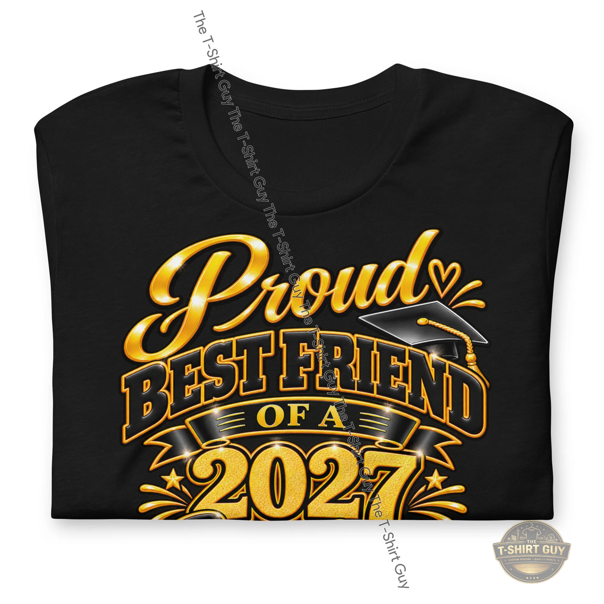 Watermarked - Proud Best Friend of a 2027 Graduate Unisex t-shirt