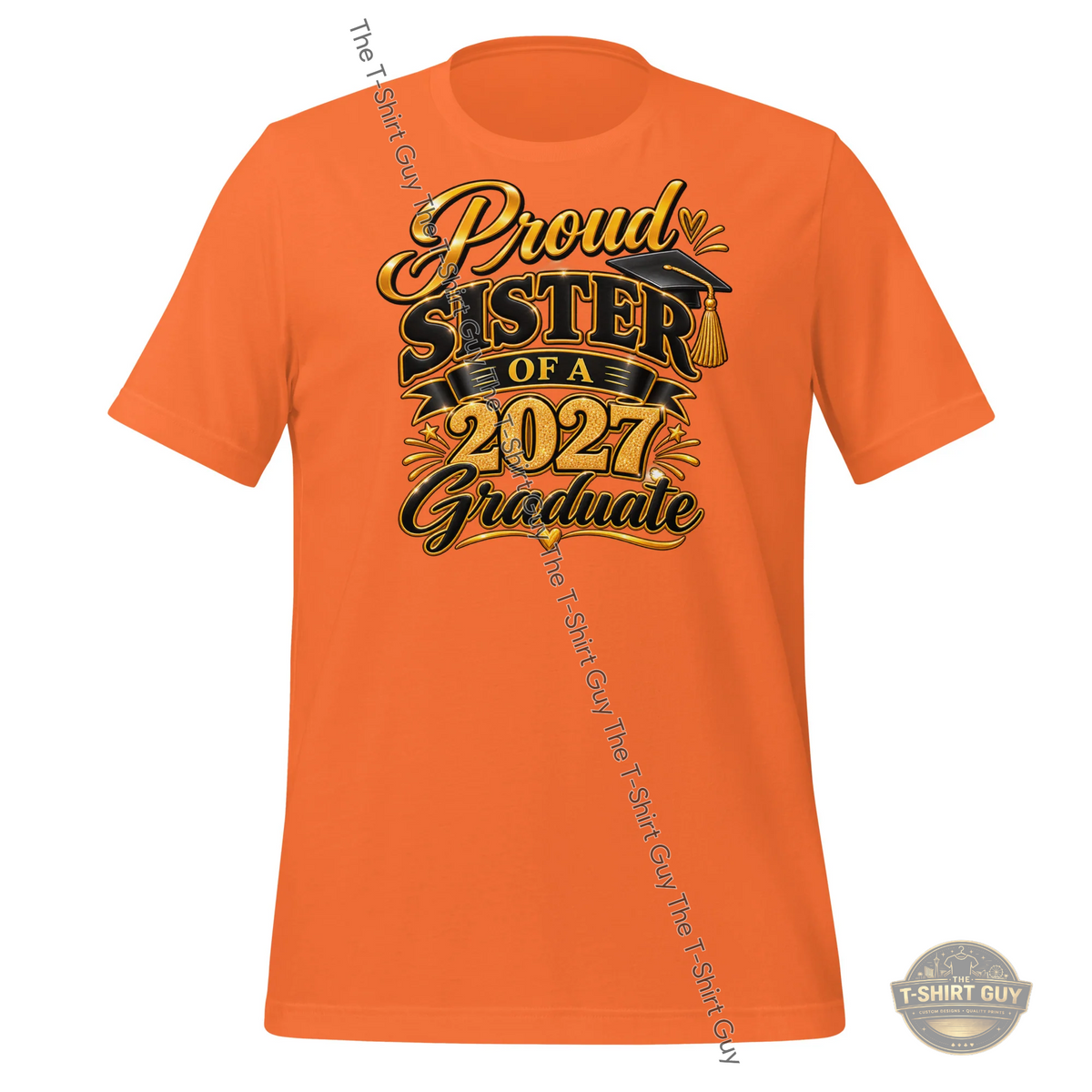 Watermarked - Proud Sister of a 2027 Graduate Unisex t-shirt