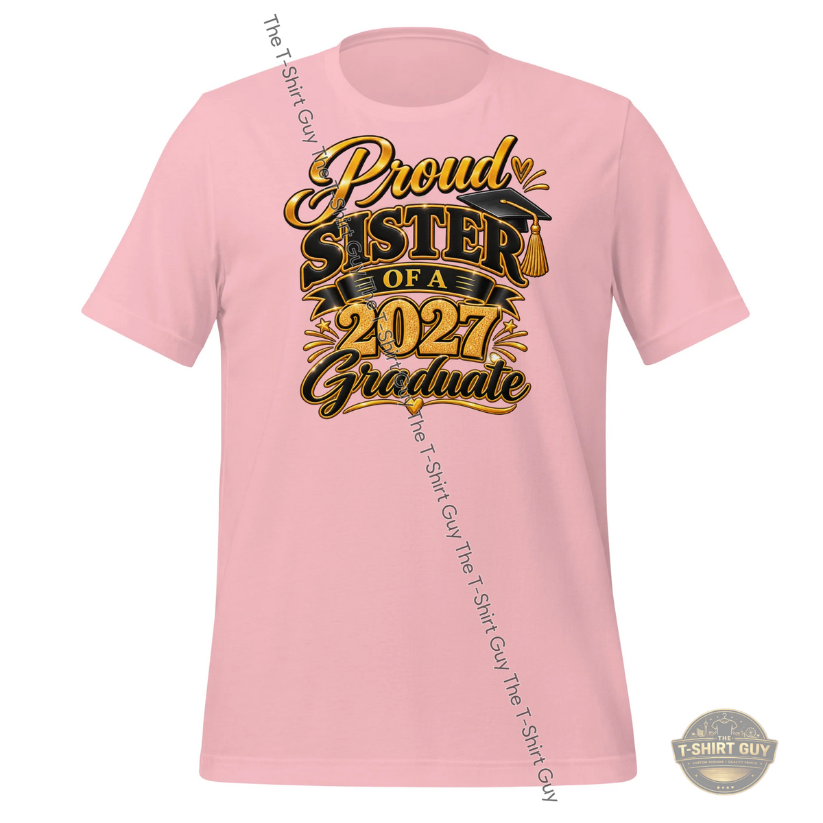 Watermarked - Proud Sister of a 2027 Graduate Unisex t-shirt
