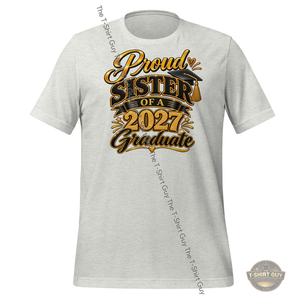 Watermarked - Proud Sister of a 2027 Graduate Unisex t-shirt