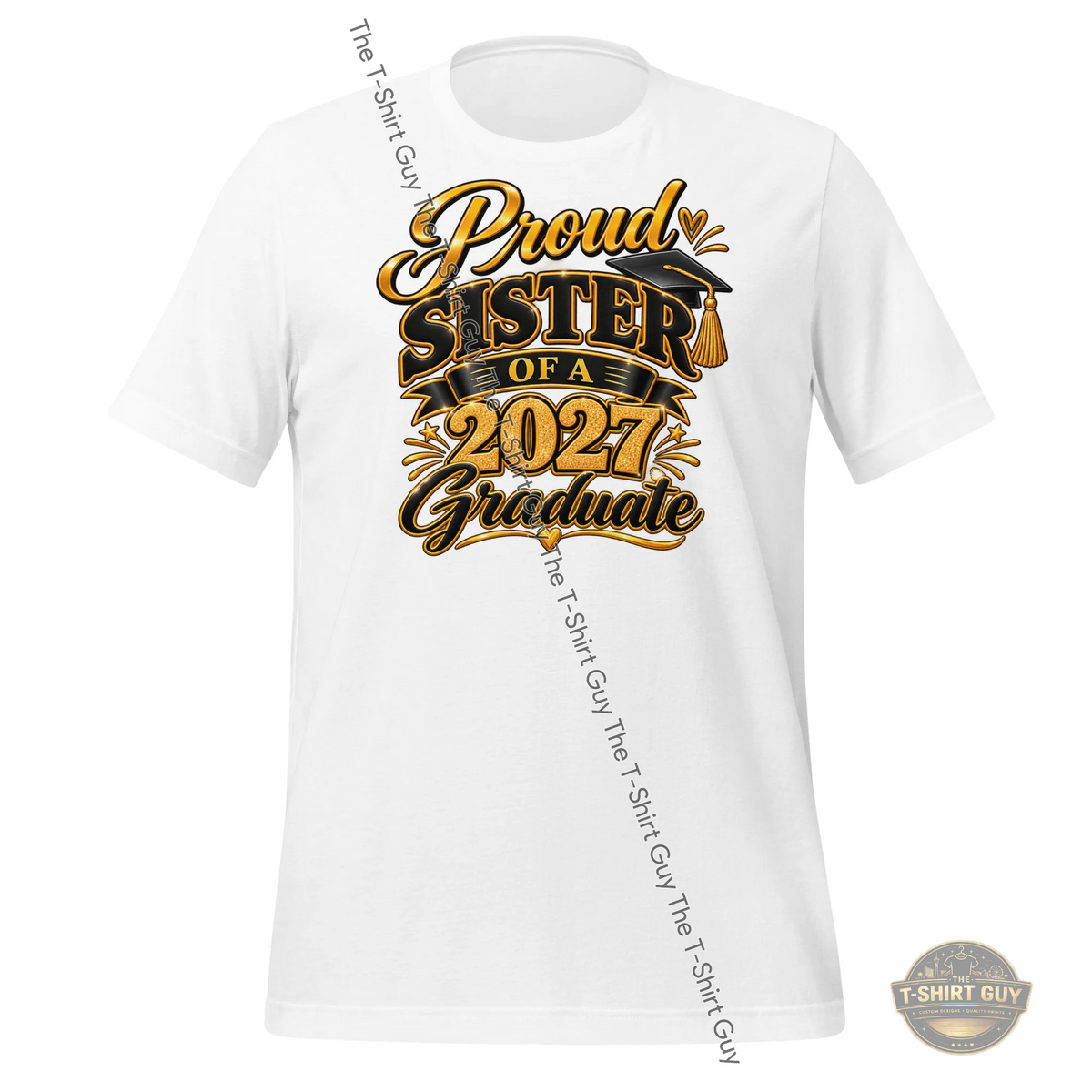 Watermarked - Proud Sister of a 2027 Graduate Unisex t-shirt