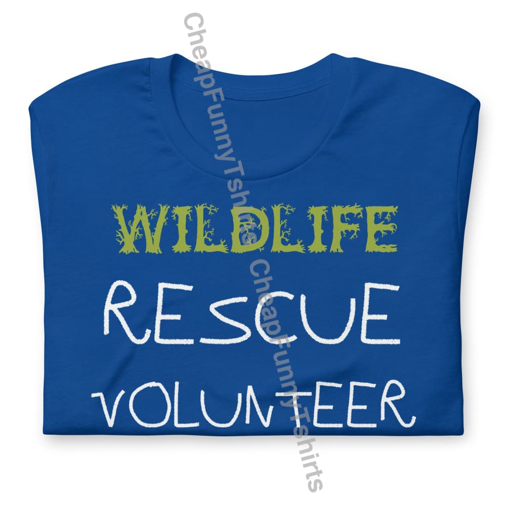 Wildlife Rescue Volunteer Unisex t-shirt T-Shirt