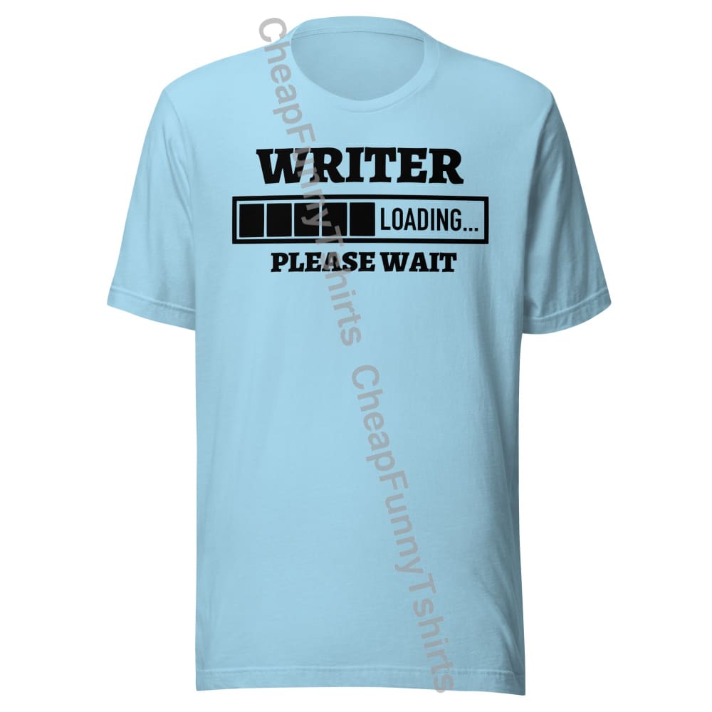 Writer Loading Unisex t-shirt Ocean Blue / S T-Shirt