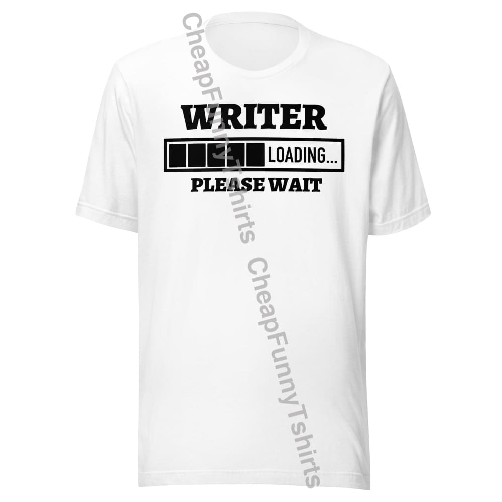 Writer Loading Unisex t-shirt White / XS T-Shirt